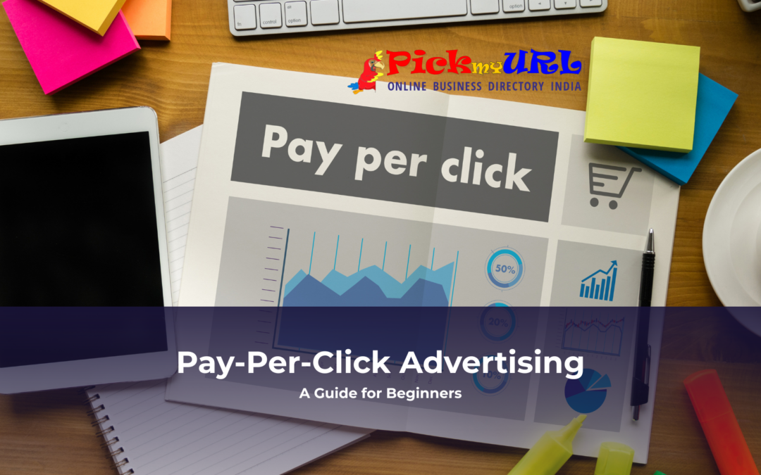 Understanding Pay-Per-Click Advertising