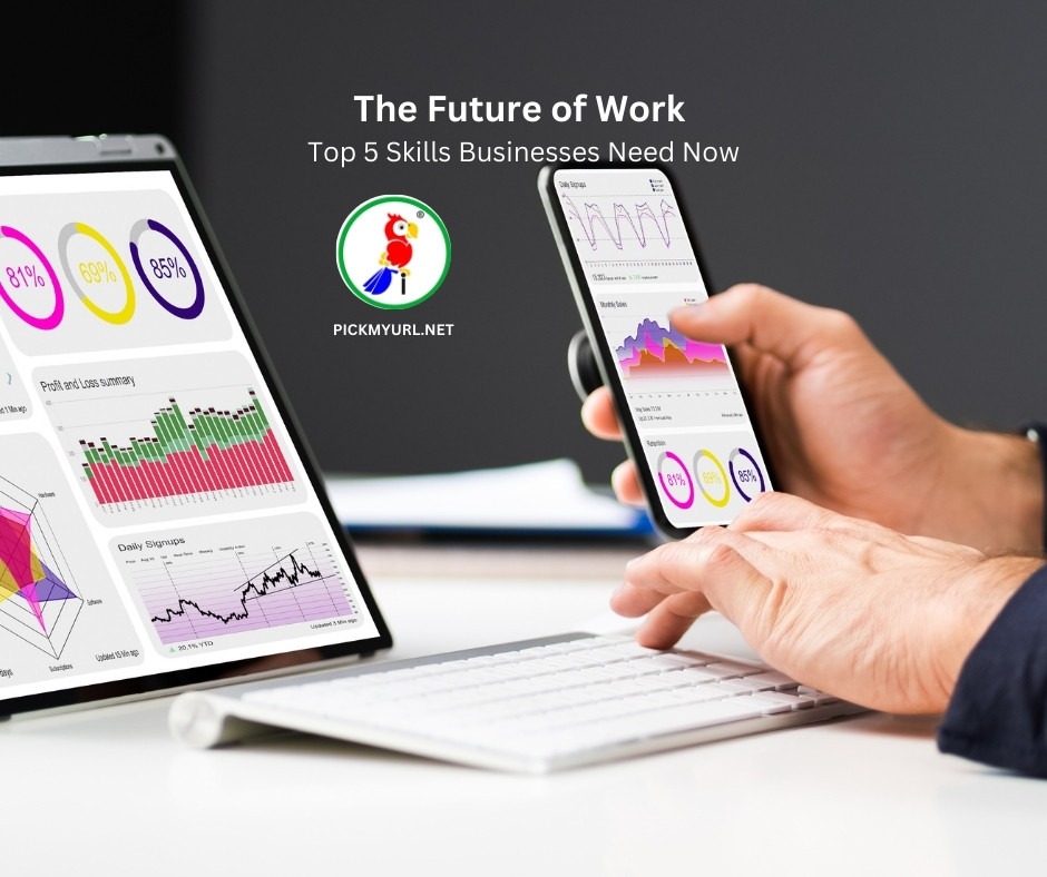 The Future of Work: Top 5 Skills Businesses Need Now