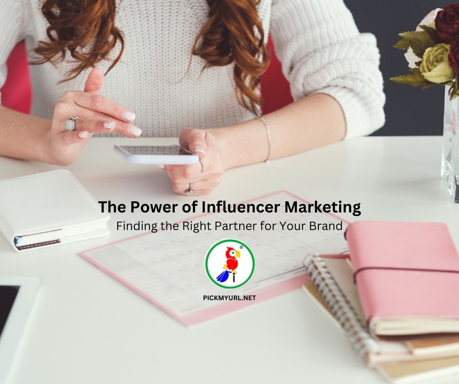 The Power of Influencer Marketing