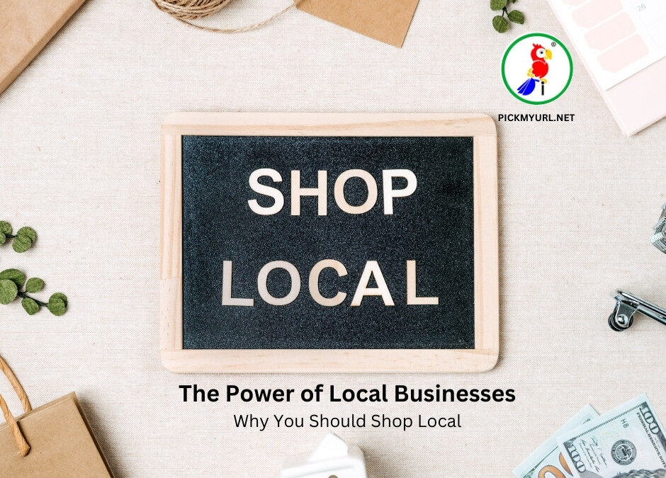 The Power of Local Businesses: Why You Should Shop Local