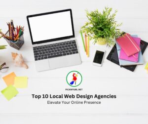 Top 10 Local Web Design Agencies